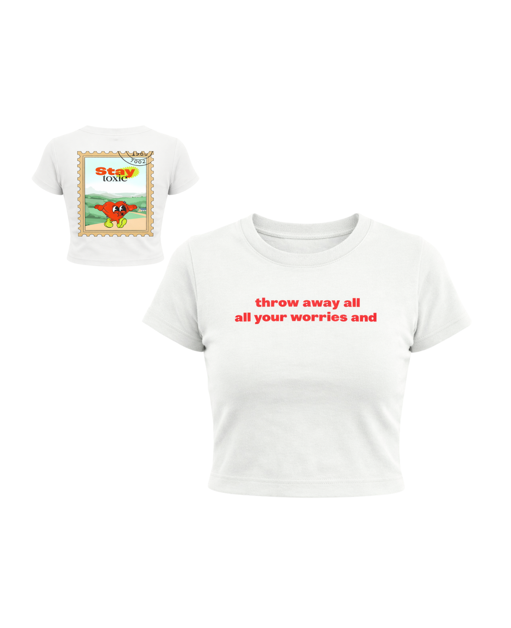 Stay Toxic White Baby Tee